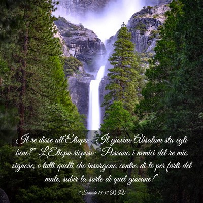 Picture 03 - 2 Samuele 18:32 RIV - Il re disse all’Etiopo: “Il giovine Absalom - Bible Verse Picture