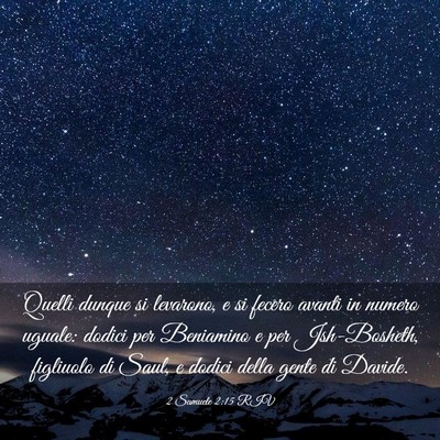 Picture 03 - 2 Samuele 2:15 RIV - Quelli dunque si levarono, e si fecero avanti in - Bible Verse Picture