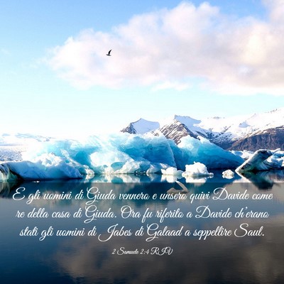 Picture 03 - 2 Samuele 2:4 RIV - E gli uomini di Giuda vennero e unsero quivi - Bible Verse Picture
