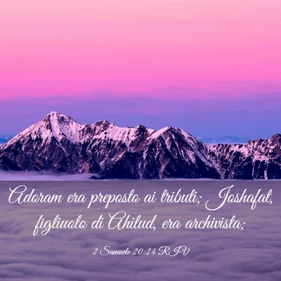 Picture 03 - 2 Samuele 20:24 RIV - Adoram era preposto ai tributi; Joshafat, - Bible Verse Picture