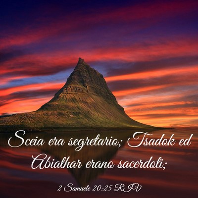 Picture 03 - 2 Samuele 20:25 RIV - Sceia era segretario; Tsadok ed Abiathar erano - Bible Verse Picture