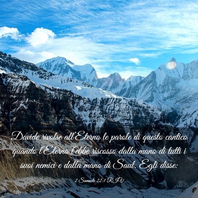 Picture 03 - 2 Samuele 22:1 RIV - Davide rivolse all’Eterno le parole di questo - Bible Verse Picture