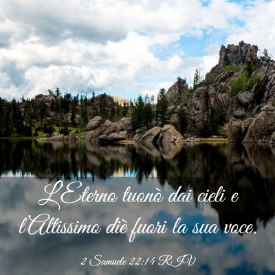Picture 03 - 2 Samuele 22:14 RIV - L’Eterno tuonò dai cieli e l’Altissimo diè - Bible Verse Picture