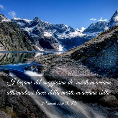 Picture 03 - 2 Samuele 22:6 RIV - I legami del soggiorno de’ morti m’aveano - Bible Verse Picture