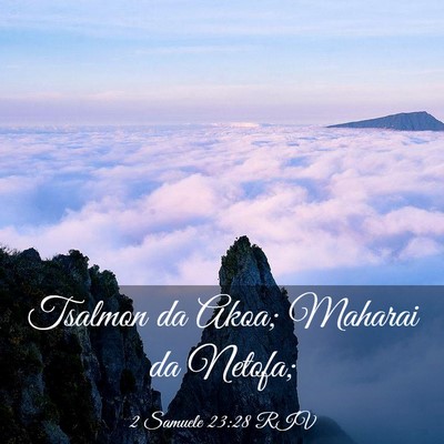 Picture 03 - 2 Samuele 23:28 RIV - Tsalmon da Akoa; Maharai da - Bible Verse Picture