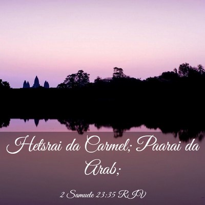 Picture 03 - 2 Samuele 23:35 RIV - Hetsrai da Carmel; Paarai da - Bible Verse Picture