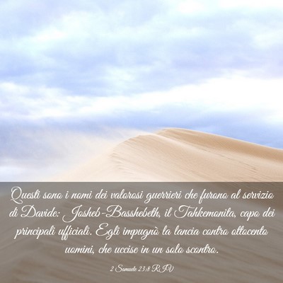 Picture 03 - 2 Samuele 23:8 RIV - Questi sono i nomi dei valorosi guerrieri che - Bible Verse Picture