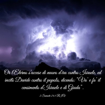 Picture 03 - 2 Samuele 24:1 RIV - Or l’Eterno s’accese di nuovo d’ira contro - Bible Verse Picture