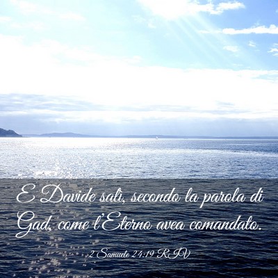 Picture 03 - 2 Samuele 24:19 RIV - E Davide salì, secondo la parola di Gad, come - Bible Verse Picture