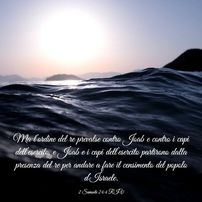 Picture 03 - 2 Samuele 24:4 RIV - Ma l’ordine del re prevalse contro Joab e - Bible Verse Picture