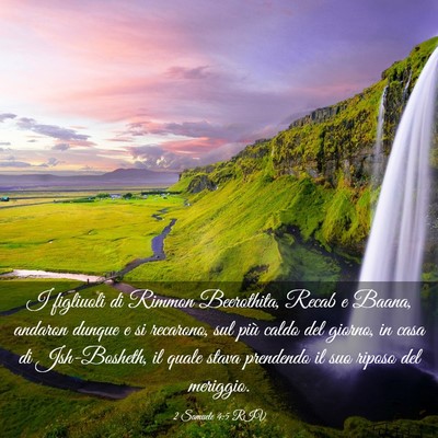 Picture 03 - 2 Samuele 4:5 RIV - I figliuoli di Rimmon Beerothita, Recab e Baana, - Bible Verse Picture