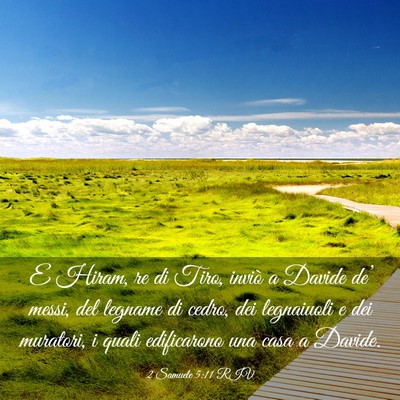 Picture 03 - 2 Samuele 5:11 RIV - E Hiram, re di Tiro, inviò a Davide de’ messi, - Bible Verse Picture