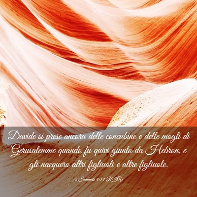 Picture 03 - 2 Samuele 5:13 RIV - Davide si prese ancora delle concubine e delle - Bible Verse Picture