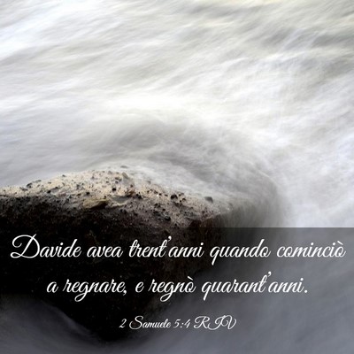 Picture 03 - 2 Samuele 5:4 RIV - Davide avea trent’anni quando cominciò a - Bible Verse Picture