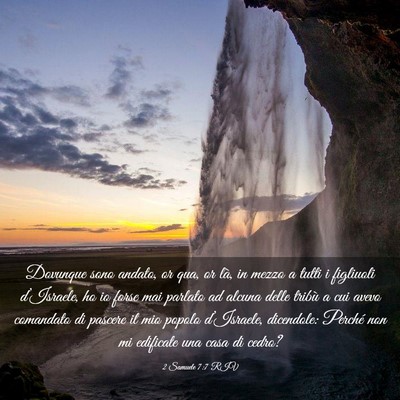 Picture 03 - 2 Samuele 7:7 RIV - Dovunque sono andato, or qua, or là, in mezzo a - Bible Verse Picture