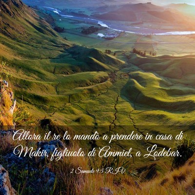 Picture 03 - 2 Samuele 9:5 RIV - Allora il re lo mandò a prendere in casa di - Bible Verse Picture