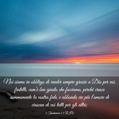Picture 03 - 2 Tessalonicesi 1:3 RIV - Noi siamo in obbligo di render sempre grazie a - Bible Verse Picture