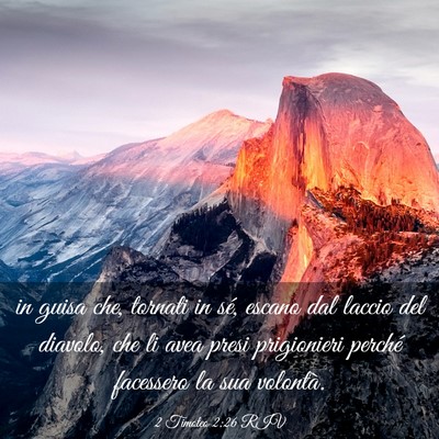 Picture 03 - 2 Timoteo 2:26 RIV - in guisa che, tornati in sé, escano dal laccio - Bible Verse Picture