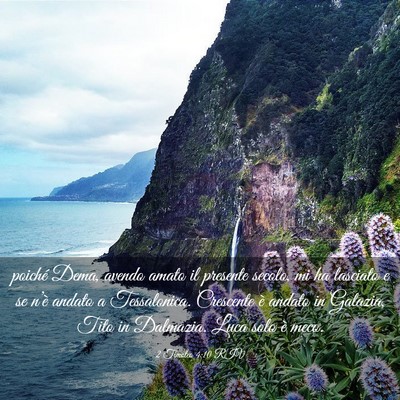 Picture 03 - 2 Timoteo 4:10 RIV - poiché Dema, avendo amato il presente secolo, mi - Bible Verse Picture