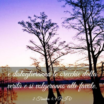 Picture 03 - 2 Timoteo 4:4 RIV - e distoglieranno le orecchie dalla verità e si - Bible Verse Picture