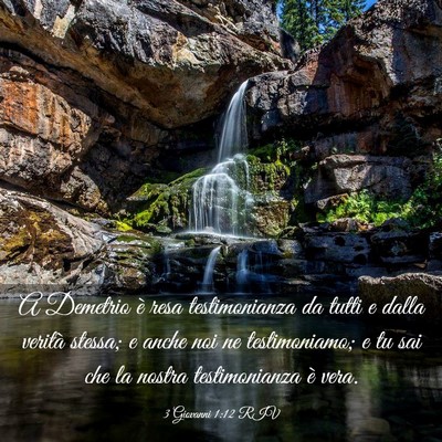 Picture 03 - 3 Giovanni 1:12 RIV - A Demetrio è resa testimonianza da tutti e dalla - Bible Verse Picture