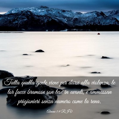 Picture 03 - Abacuc 1:9 RIV - Tutta quella gente viene per darsi alla violenza, - Bible Verse Picture