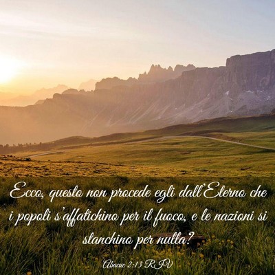 Picture 03 - Abacuc 2:13 RIV - Ecco, questo non procede egli dall’Eterno che i - Bible Verse Picture