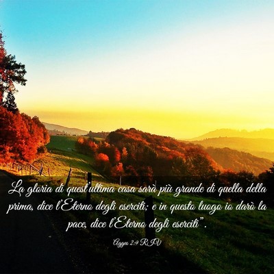 Picture 03 - Aggeo 2:9 RIV - La gloria di quest’ultima casa sarà più - Bible Verse Picture
