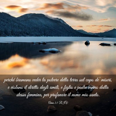 Picture 03 - Amos 2:7 RIV - perché bramano veder la polvere della terra sul - Bible Verse Picture