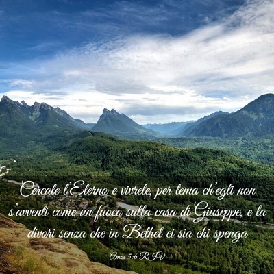 Picture 03 - Amos 5:6 RIV - Cercate l’Eterno e vivrete, per tema ch’egli - Bible Verse Picture