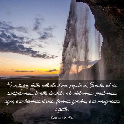 Picture 03 - Amos 9:14 RIV - E io trarrò dalla cattività il mio popolo - Bible Verse Picture