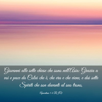 Picture 03 - Apocalisse 1:4 RIV - Giovanni alle sette chiese che sono nell’Asia: - Bible Verse Picture