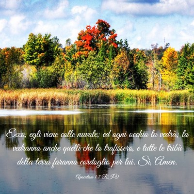 Picture 03 - Apocalisse 1:7 RIV - Ecco, egli viene colle nuvole; ed ogni occhio lo - Bible Verse Picture