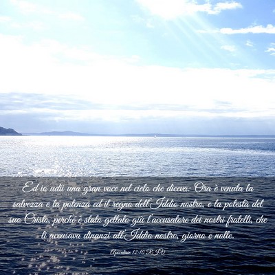 Picture 03 - Apocalisse 12:10 RIV - Ed io udii una gran voce nel cielo che diceva: - Bible Verse Picture