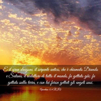 Picture 03 - Apocalisse 12:9 RIV - E il gran dragone, il serpente antico, che è - Bible Verse Picture