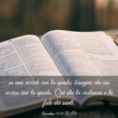 Picture 03 - Apocalisse 13:10 RIV - se uno uccide con la spada, bisogna che sia - Bible Verse Picture