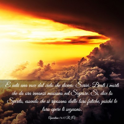 Picture 03 - Apocalisse 14:13 RIV - E udii una voce dal cielo che diceva: Scrivi: - Bible Verse Picture