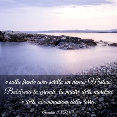 Picture 03 - Apocalisse 17:5 RIV - e sulla fronte avea scritto un nome: Mistero, - Bible Verse Picture