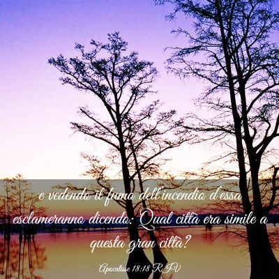 Picture 03 - Apocalisse 18:18 RIV - e vedendo il fumo dell’incendio d’essa - Bible Verse Picture
