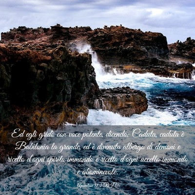 Picture 03 - Apocalisse 18:2 RIV - Ed egli gridò con voce potente, dicendo: Caduta, - Bible Verse Picture