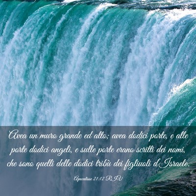 Picture 03 - Apocalisse 21:12 RIV - Avea un muro grande ed alto; avea dodici porte, e - Bible Verse Picture
