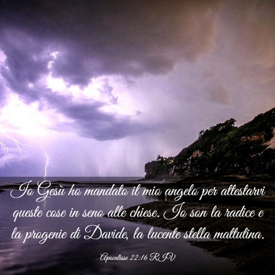 Picture 03 - Apocalisse 22:16 RIV - Io Gesù ho mandato il mio angelo per attestarvi - Bible Verse Picture