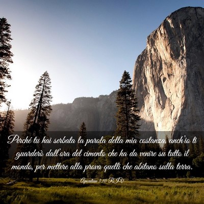 Picture 03 - Apocalisse 3:10 RIV - Perché tu hai serbata la parola della mia - Bible Verse Picture