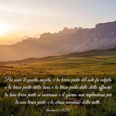 Picture 03 - Apocalisse 8:12 RIV - Poi sonò il quarto angelo, e la terza parte del - Bible Verse Picture