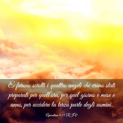 Picture 03 - Apocalisse 9:15 RIV - E furono sciolti i quattro angeli che erano stati - Bible Verse Picture