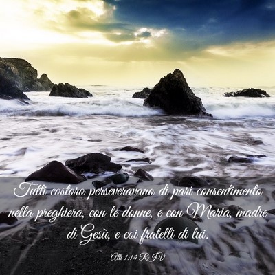 Picture 03 - Atti 1:14 RIV - Tutti costoro perseveravano di pari consentimento - Bible Verse Picture