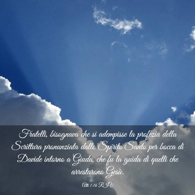 Picture 03 - Atti 1:16 RIV - Fratelli, bisognava che si adempisse la profezia - Bible Verse Picture