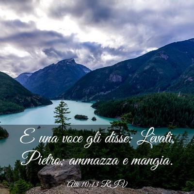 Picture 03 - Atti 10:13 RIV - E una voce gli disse: Lèvati, Pietro; ammazza e - Bible Verse Picture