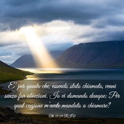 Picture 03 - Atti 10:29 RIV - E’ per questo che, essendo stato chiamato, - Bible Verse Picture