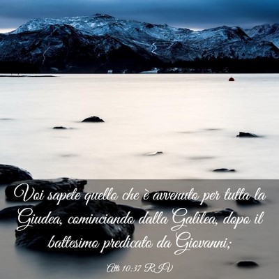 Picture 03 - Atti 10:37 RIV - Voi sapete quello che è avvenuto per tutta la - Bible Verse Picture